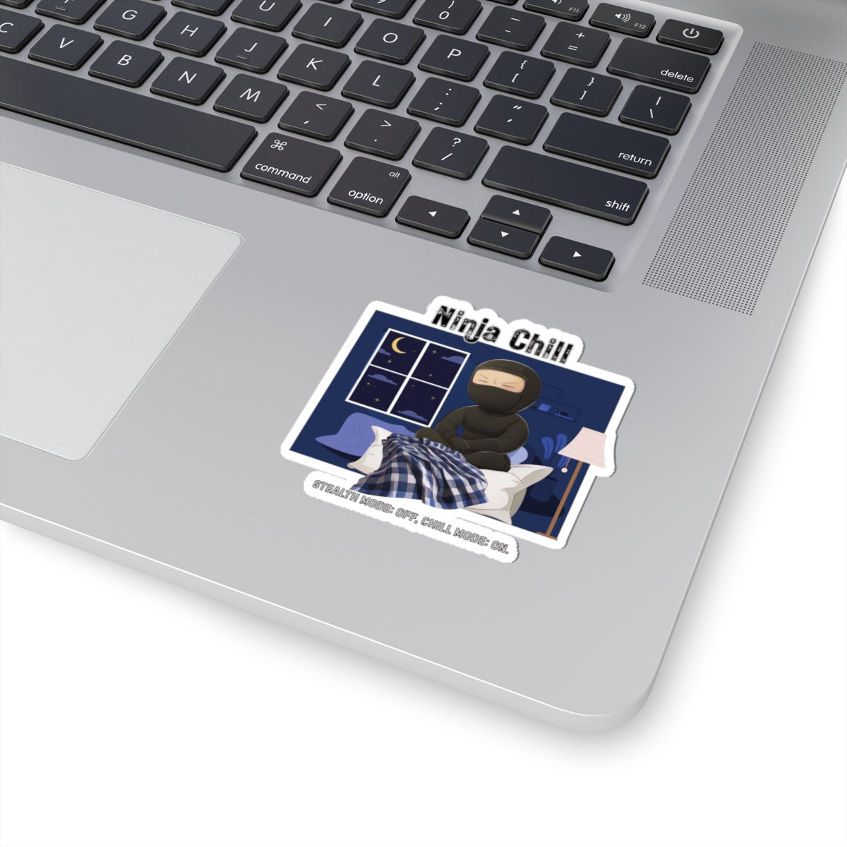 Ninja Chill Kiss-Cut Sticker – Stealth Mode: Off, Chill Mode: On